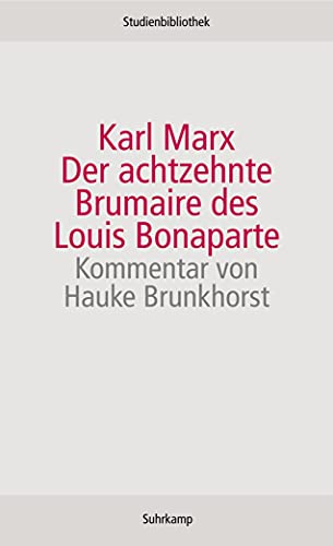 Der achtzehnte Brumaire des Louis Bonaparte (Suhrkamp Studienbibliothek) von Suhrkamp Verlag AG